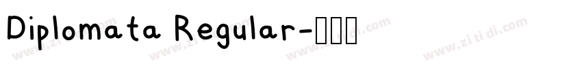 Diplomata Regular字体转换